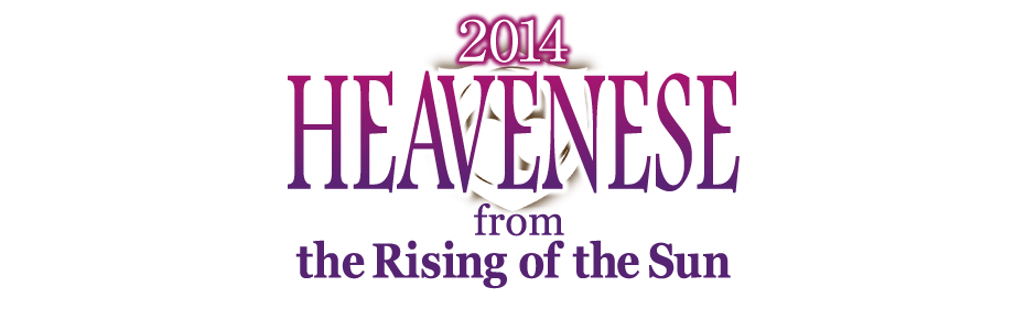 2014 HEAVENESE from the Rising of the Sun.Concert Review