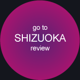 go to SHIZUOKA review